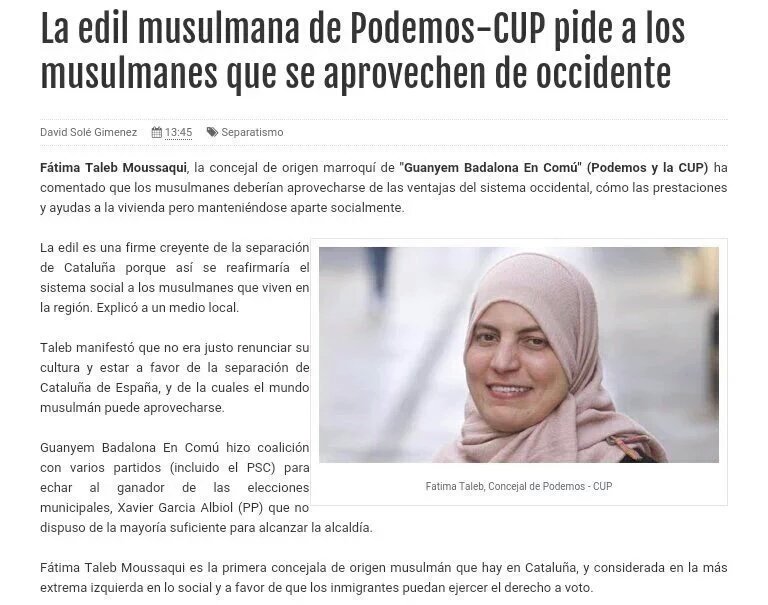 Fàtima Taleb, es una “nueva catalana” (Nous Catalans), concejala de la coalición separatista del Gobierno municipal de Badalona (Barcelona). Una inmigrante marroquí antiespañola, racista islamista,
